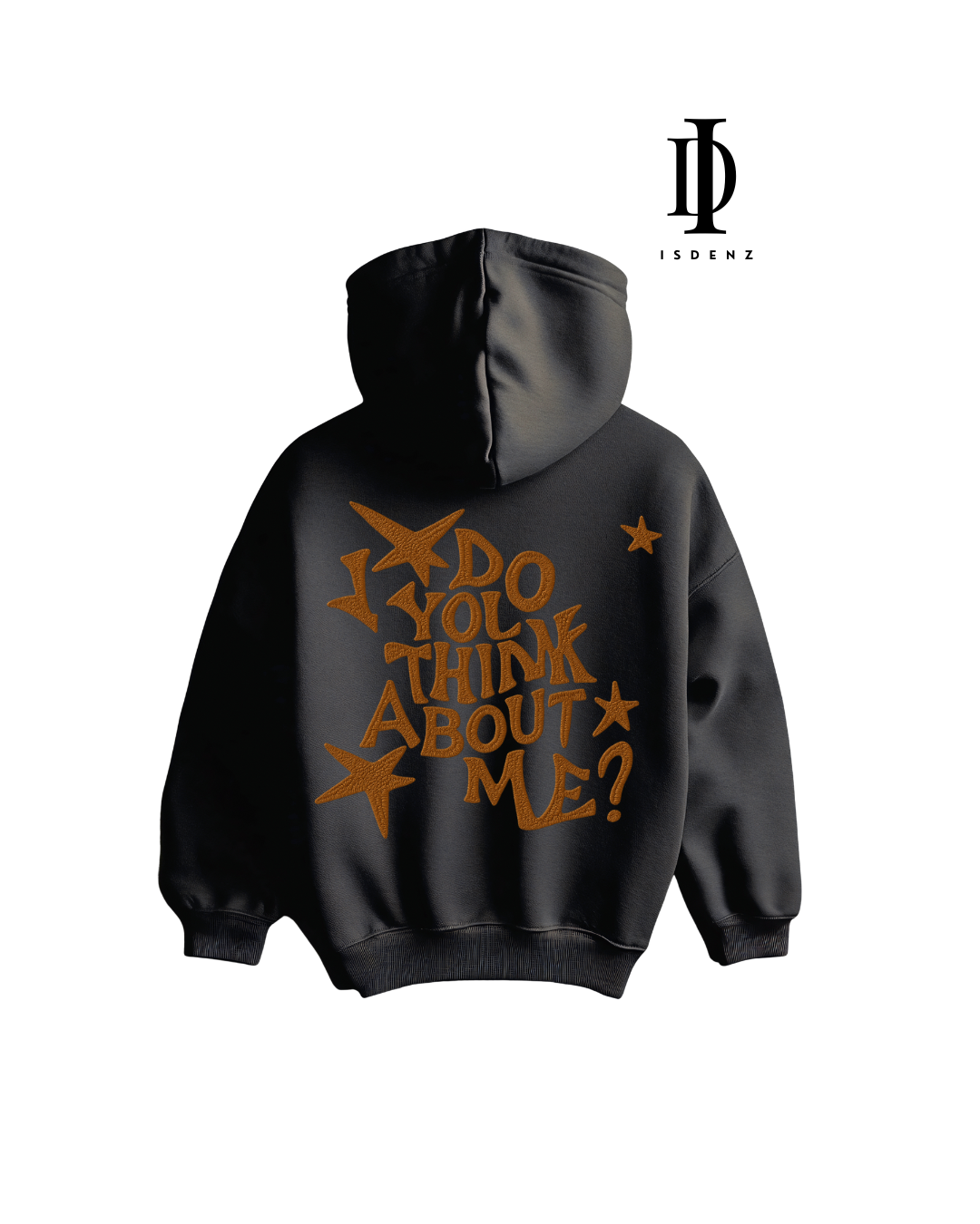 Sudadera Isdenz Oversize "Do You Think About Me"