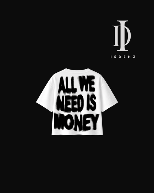 T- SHIRT BOXY FIT  ALL WE NEED IS MONEY