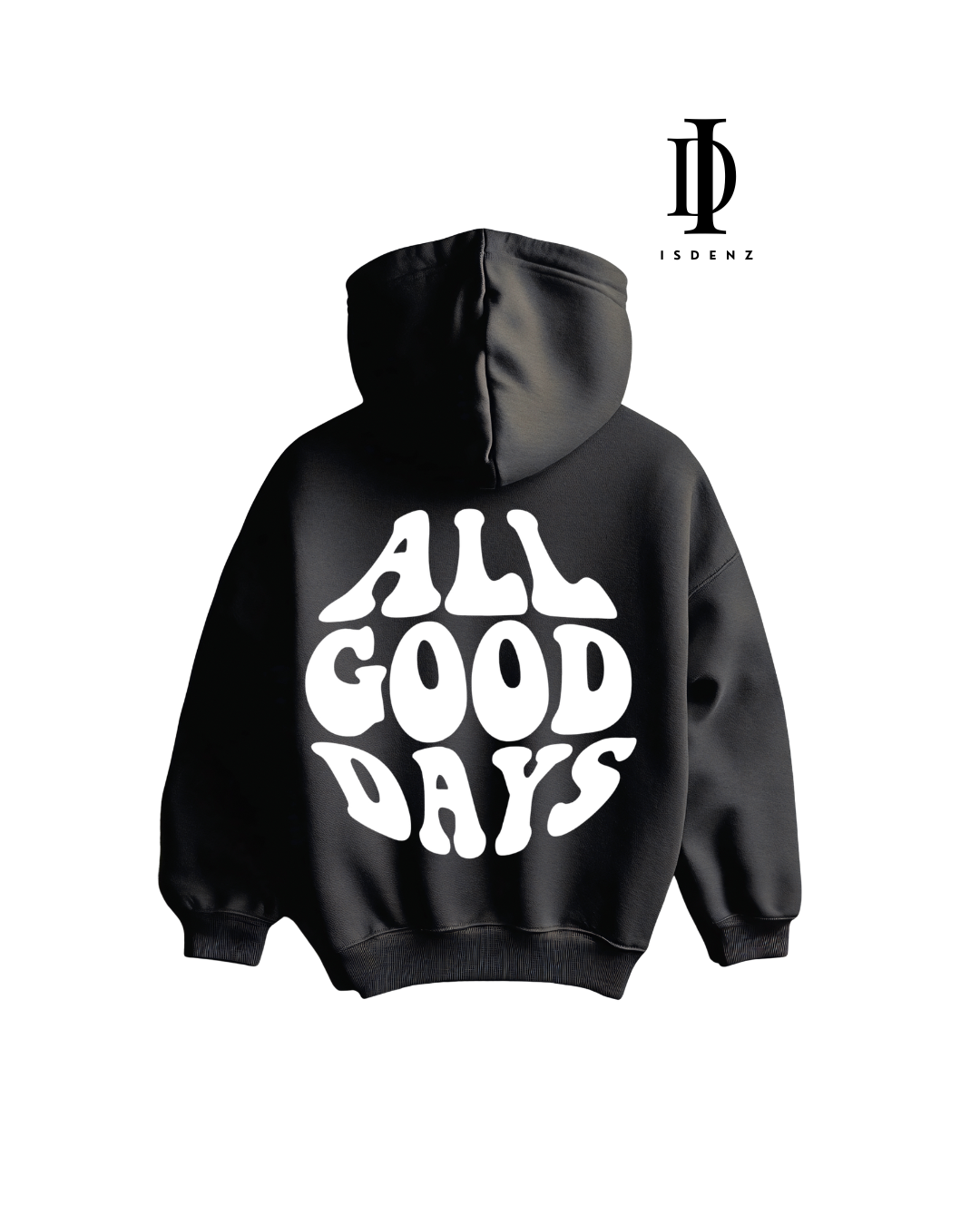 Sudadera  Isdenz Oversize  "ALL GOOD DAYS"